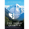 The Third Quarter: My Journey of Life Lessons, Blessings & Faith