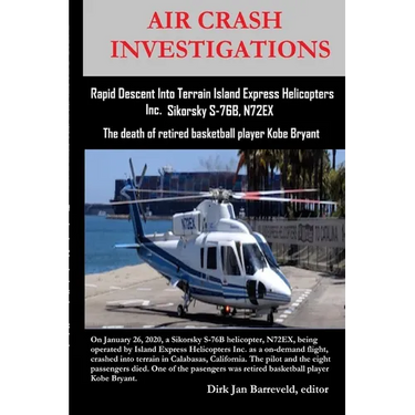 AIR CRASH INVESTIGATIONS - Rapid Descent Into Terrain Island Express Helicopters Inc. Sikorsky S-76B, N72EX: The death of retired basketball player Ko