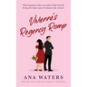 Vivienne's Regency Romp: a clean, enemies to lovers, romantic comedy
