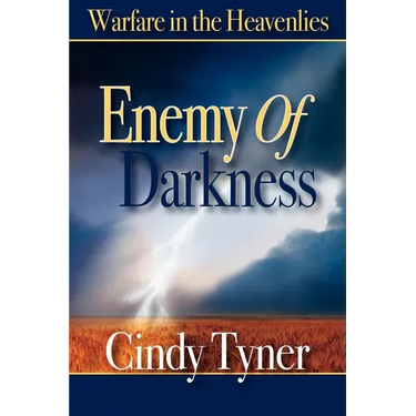 Enemy of Darkness: Warfare in the Heavenlies