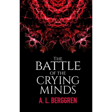 The Battle of the Crying Minds