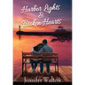 Harbor Lights & Broken Hearts