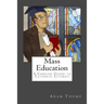 Mass Education: A Concise Guide to Catholic Liturgy