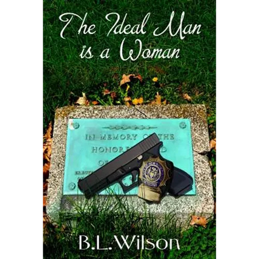 The Ideal Man: is a woman