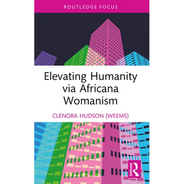 Elevating Humanity via Africana Womanism