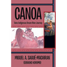 Canoa: Taino Indigenous Dream River Journey