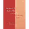 Structural Chemistry Across the Periodic Table