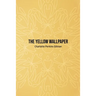 The Yellow Wallpaper