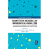 Quantitative Measures of Mathematical Knowledge: Researching Instruments and Perspectives