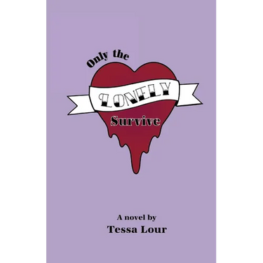 Only the Lonely Survive