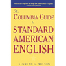 The Columbia Guide to Standard American English
