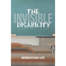 The Invisible Disability