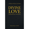 Divine Love: Awakening Unity Consciousness