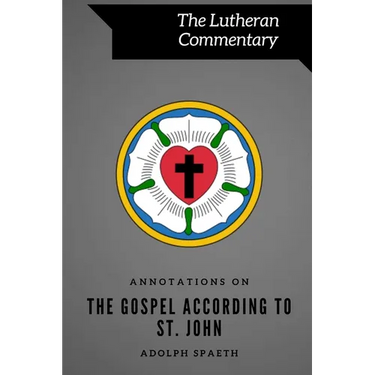 Annotations on the Gospel According to St. John