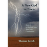 A New God in Town: Book 2 of the Red State/Blue State Confessions