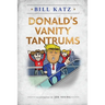 Donald's Vanity Tantrums