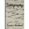 Calligraphy: Practice Workbook 6x9 50 paged calligraphy practice notebook exercise book - 25 pages of slant grid and 25 pages for c