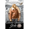 Silver Dollar Girls