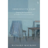Irresolute Clay: Shaping the Foundations of Modern Environmental Law