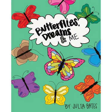 Butterflies, Dreams & Me