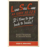 Lead, Sell, Care As Easy as 123: It's Time To Get Back To Basics