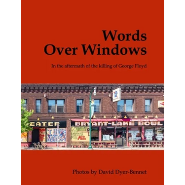 Words Over Windows: In the aftermath of the killing of George Floyd