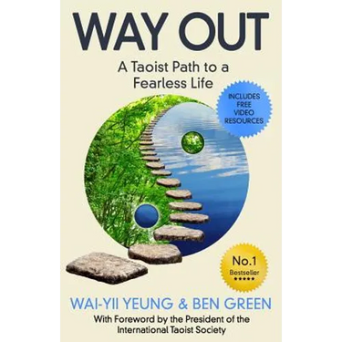 Way Out: A Taoist Path To a Fearless Life