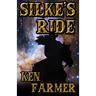 Silke's Ride: A Silke Justice Novel