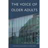 The Voice of Older Adults