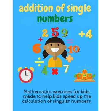 addition of single numbers: math for kids,4 years Grades 1 and 2 and 3, Addition 0-9 Flash Cards, Preschool to Kindergarten, Helping kindergarten