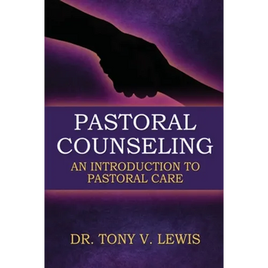 Pastoral Counseling: An Introduction To Pastoral Care