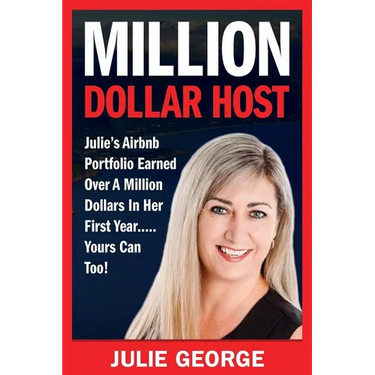 Million Dollar Host: Julie's Airbnb Portfolio Earned Over a Million Dollars In Her First Year...Yours can too!