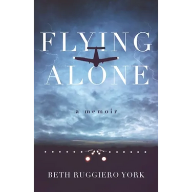 Flying Alone: A Memoir