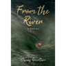 From the River