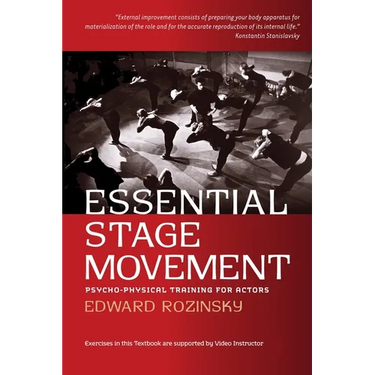 Essential Stage Movement: Psycho-physical training for Actor
