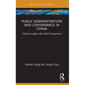 Public Administration and Governance in China: Chinese Insights with Global Perspectives