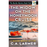 The Widow on the Honeymoon Cruise