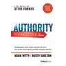 Authority Marketing for Dentists: Your Blueprint to Build Thought Leadership That Grows Your Practice, Attracts Patients, and Makes Competition Irrele