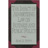 The Impact of Advertising Law on Business and Public Policy