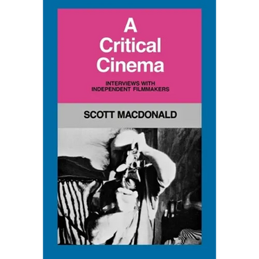 A Critical Cinema 1: Interviews with Independent Filmmakers