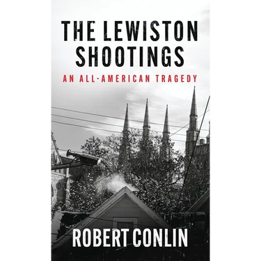 The Lewiston Shootings