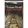 The Texas Troll Unlimited