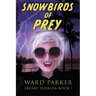 Snowbirds of Prey