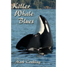 Killer Whale Blues