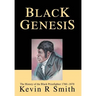 Black Genesis: The History of the Black Prizefighter 1760-1870