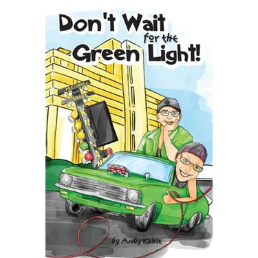 Don't Wait for the Green Light