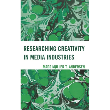 Researching Creativity in Media Industries