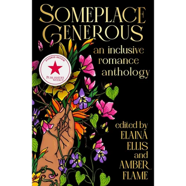 Someplace Generous: An Inclusive Romance Anthology