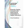 Diversity, Equity, Inclusion and Intercultural Citizenship in Higher Education