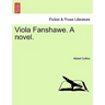 Viola Fanshawe. a Novel.
